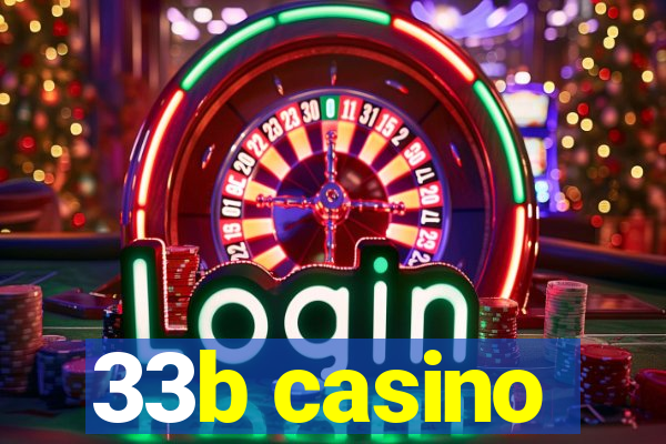 33b casino